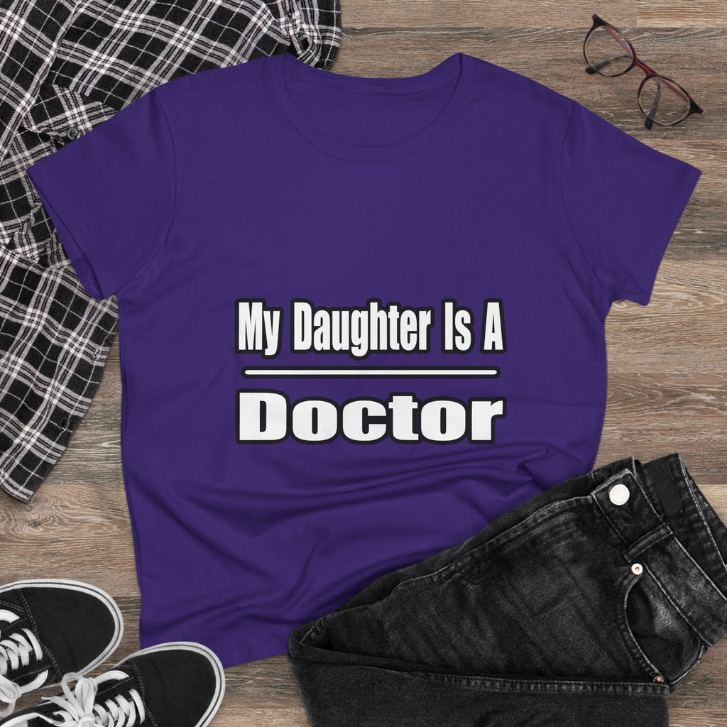 My Daughter Doctor - Women's Midweight Cotton Tee