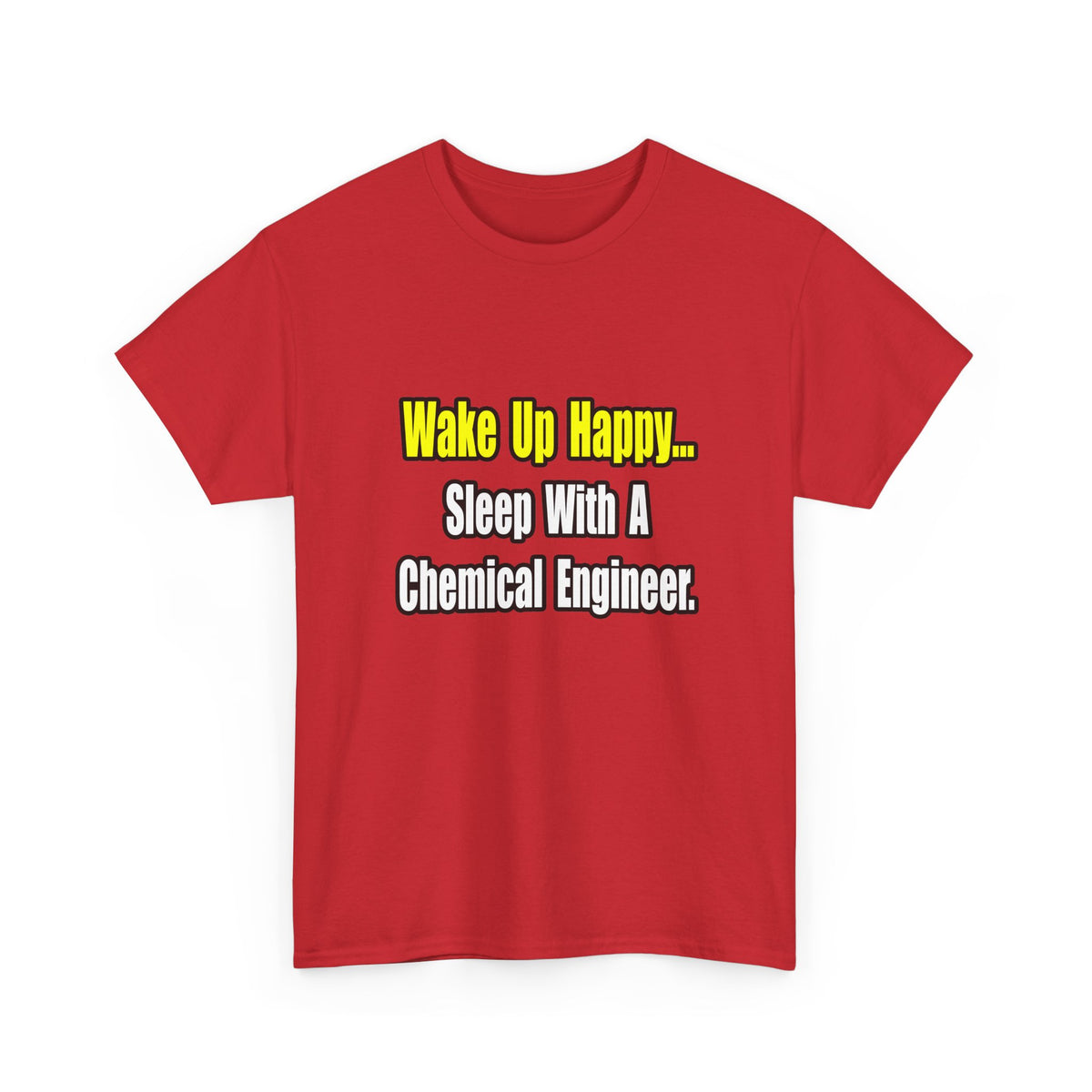 Sleep With a Chemical Engineer - Unisex Heavy Cotton Tee