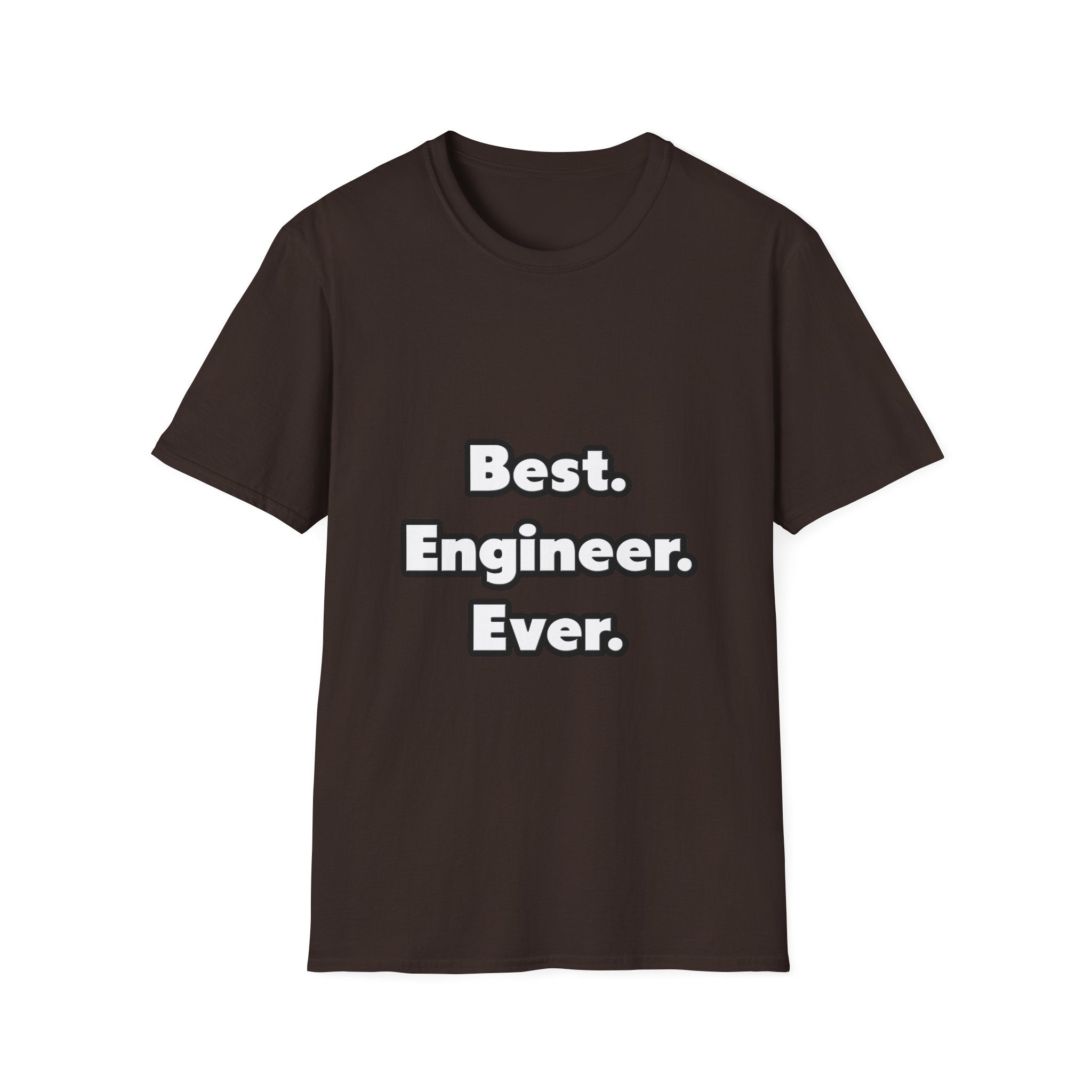 Best. Engineer. Ever - Unisex Softstyle T-Shirt