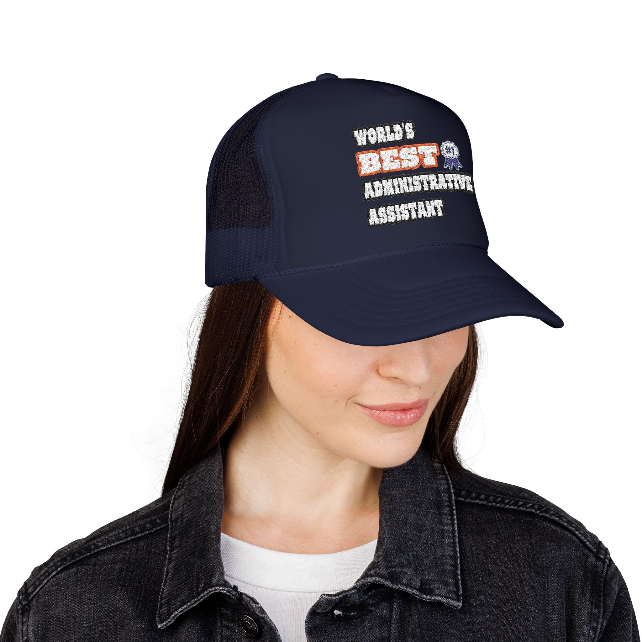 World's Best Administrative Assistant - Foam Trucker Hat