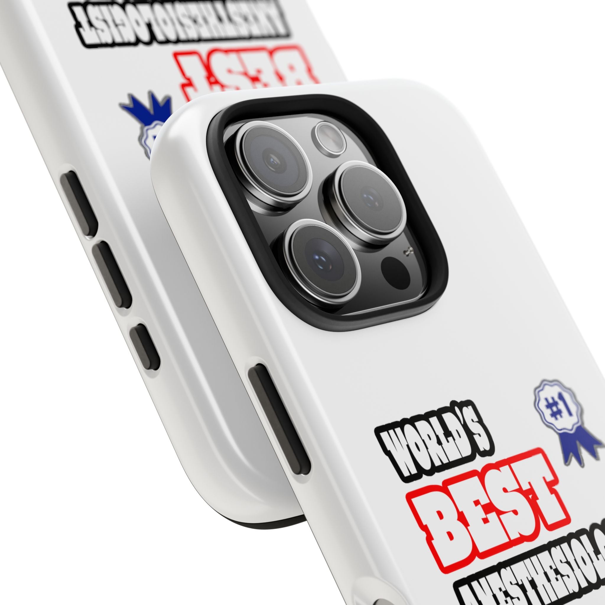 World's Best Anesthesiologist - Tough Phone Cases