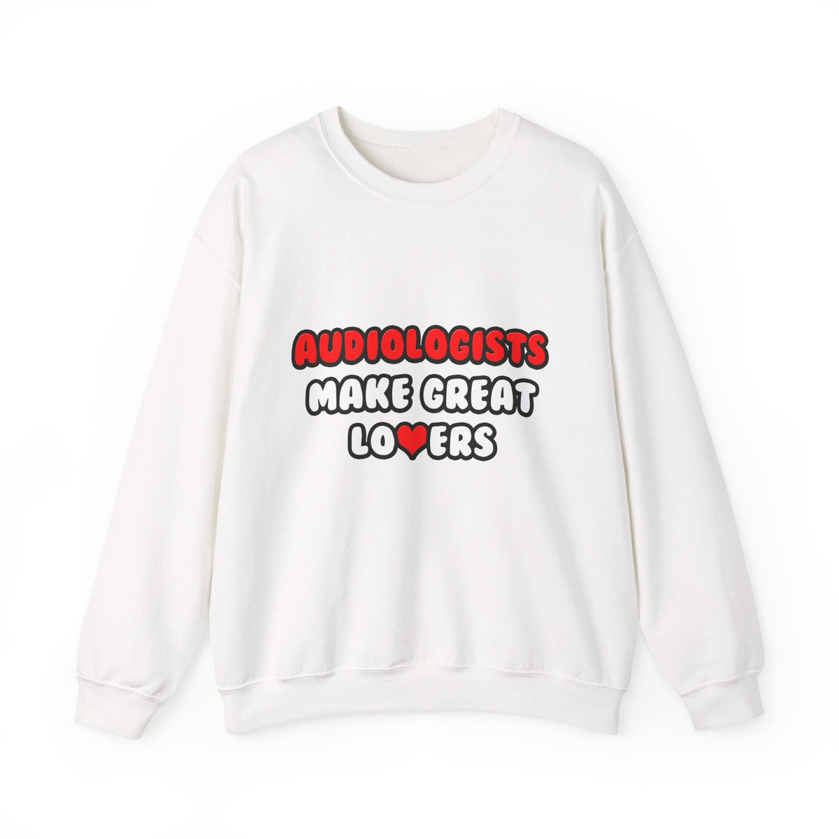 Audiologists Make Great Lovers - Unisex Heavy Blend™ Crewneck Sweatshirt