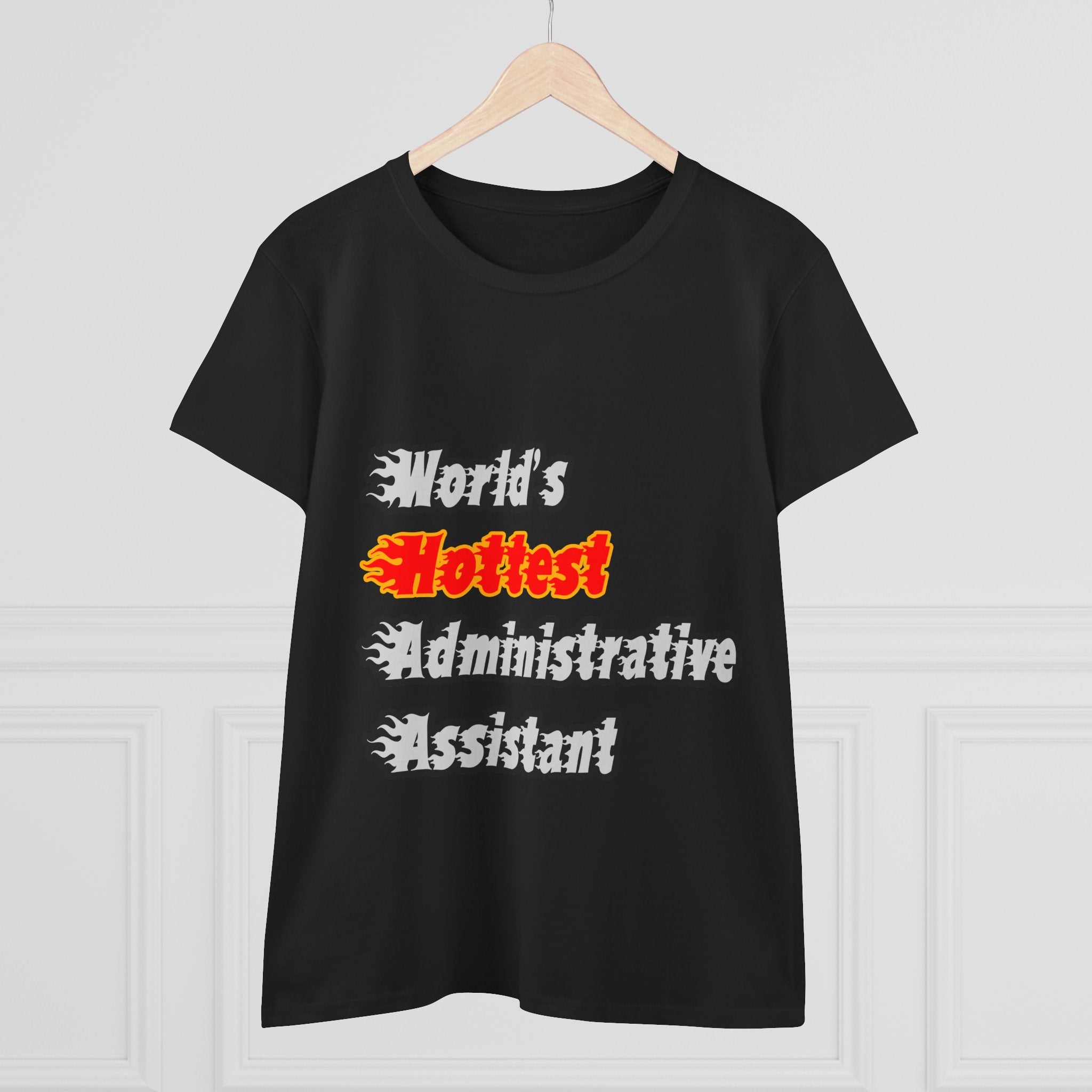 World's Hottest Administrative Assistant - Women's Midweight Cotton Tee
