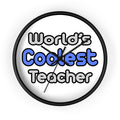 World's Coolest Teacher - Wall Clock