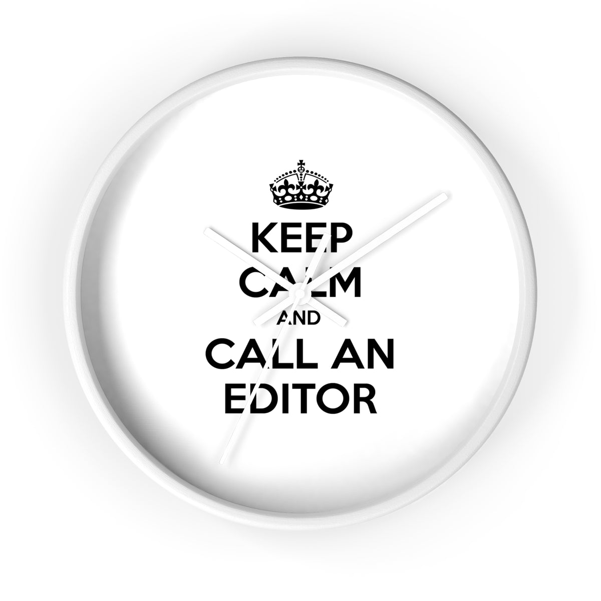 Keep Calm and Call an Editor - Wall Clock