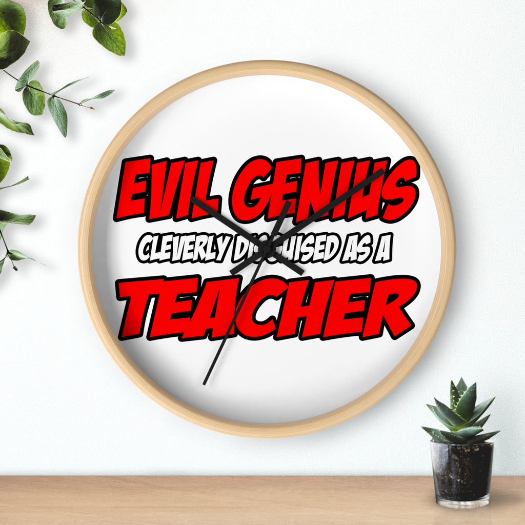 Evil Genius...Teacher - Wall Clock