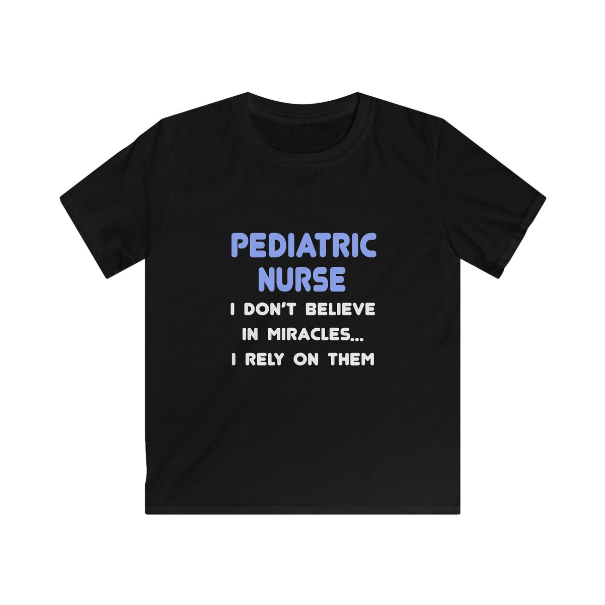Miracles and Pediatric Nurses - Kids Softstyle Tee