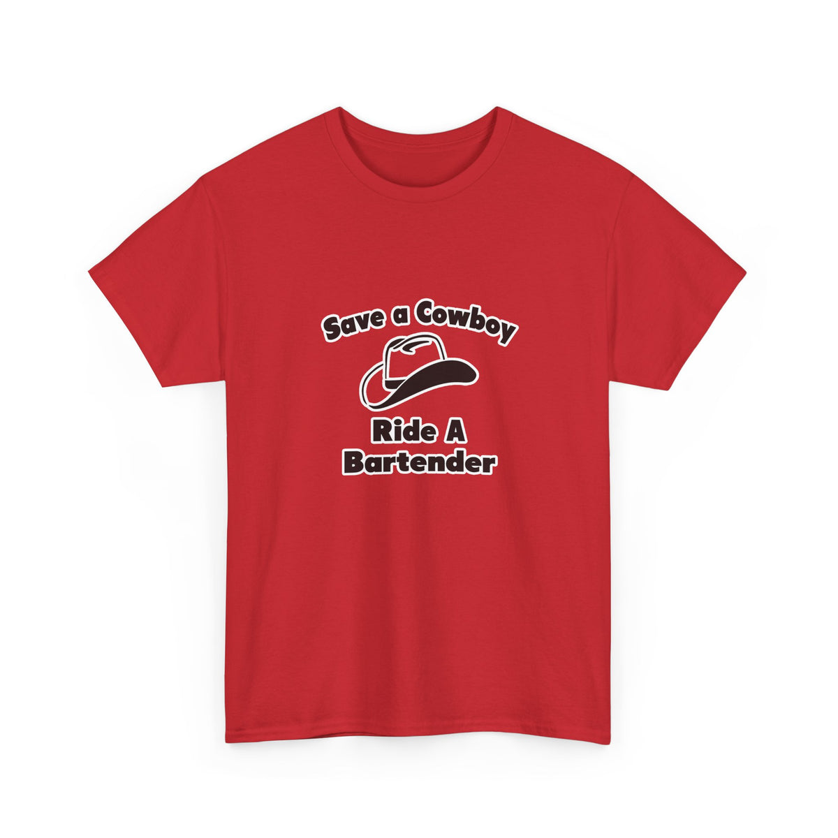 Save a Cowboy .... Ride a Bartender - Unisex Heavy Cotton Tee