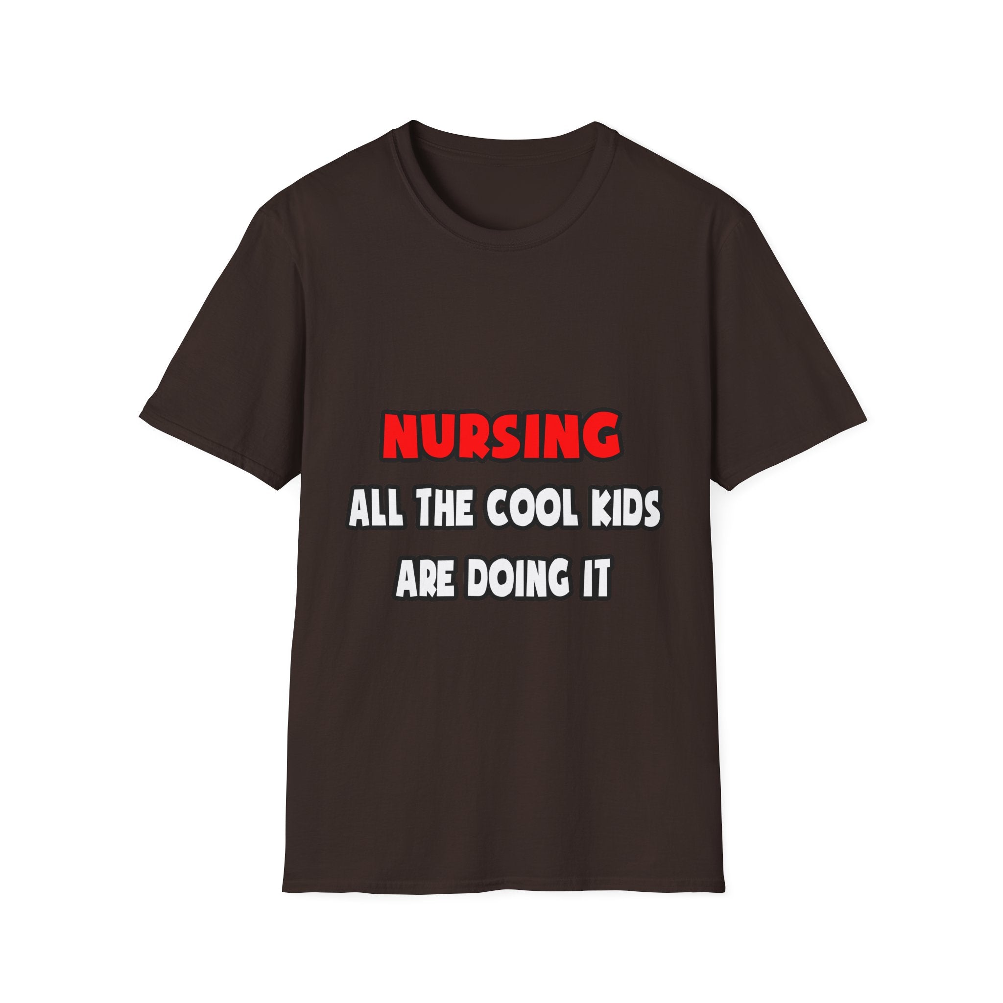 Funny Nurse Shirts and Gifts - Unisex Softstyle T-Shirt