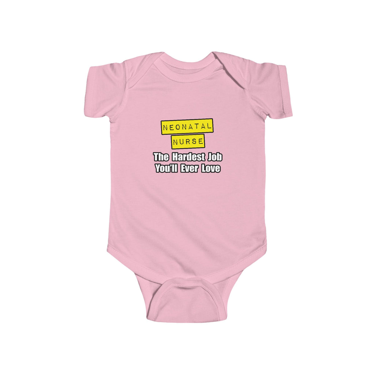 Neonatal Nurse...Hardest Job You'll Ever Love - Infant Fine Jersey Bodysuit