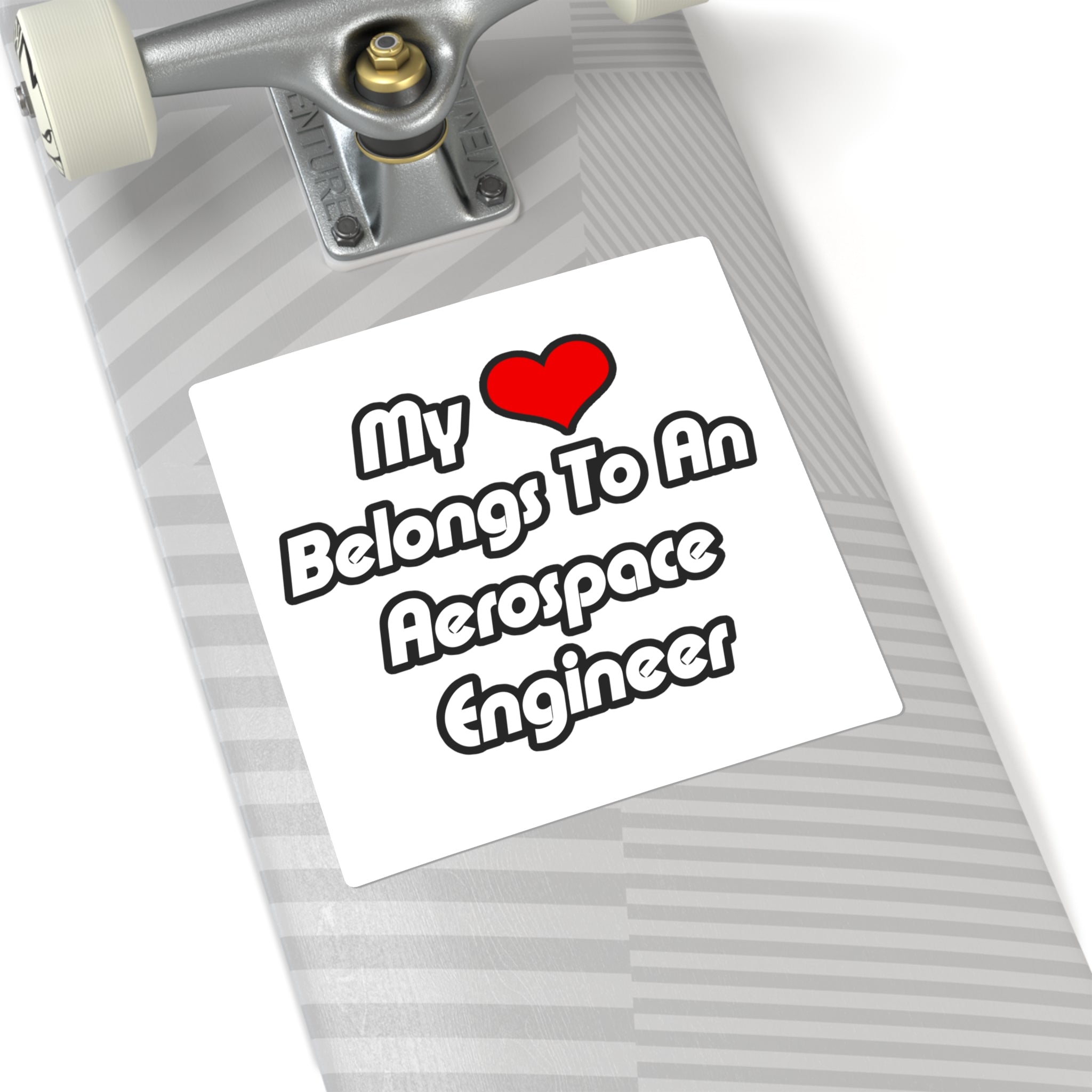 My Heart Belongs To An Aerospace Engineer - Square Stickers