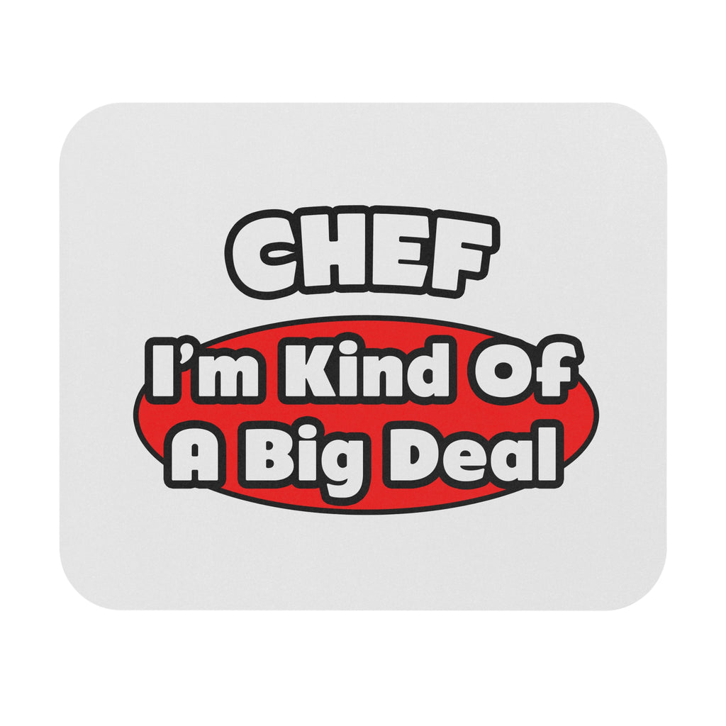 Chef...Big Deal - Mouse Pad (Rectangle)