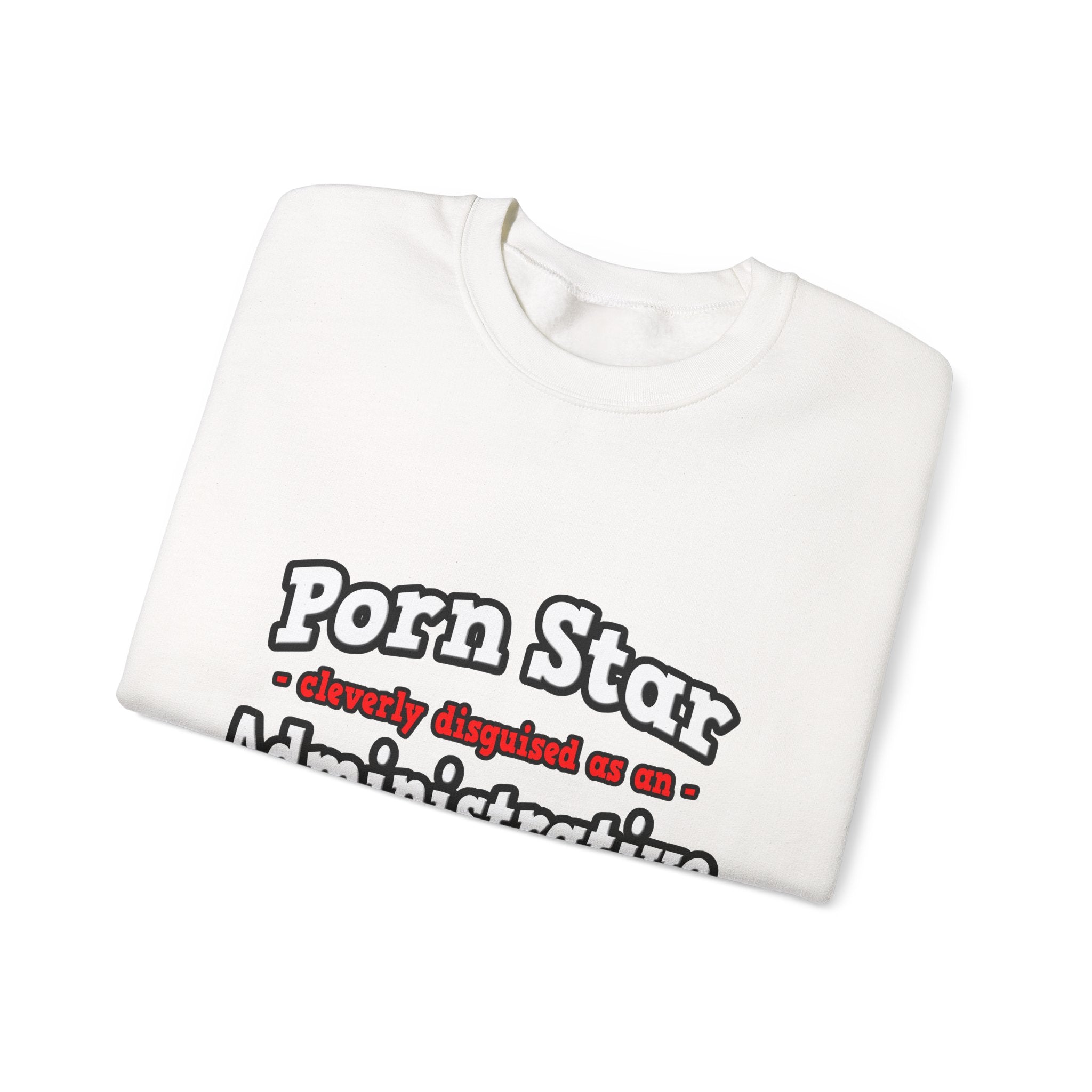 Porn Star...Administrative Assistant - Unisex Heavy Blend™ Crewneck Sweatshirt