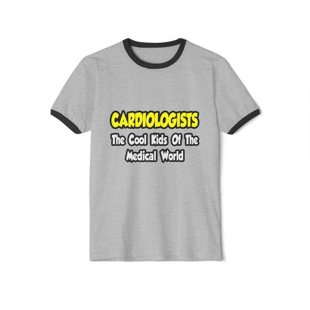 Cardiologists...Cool Kids of Medical World - Unisex Cotton Ringer T-Shirt