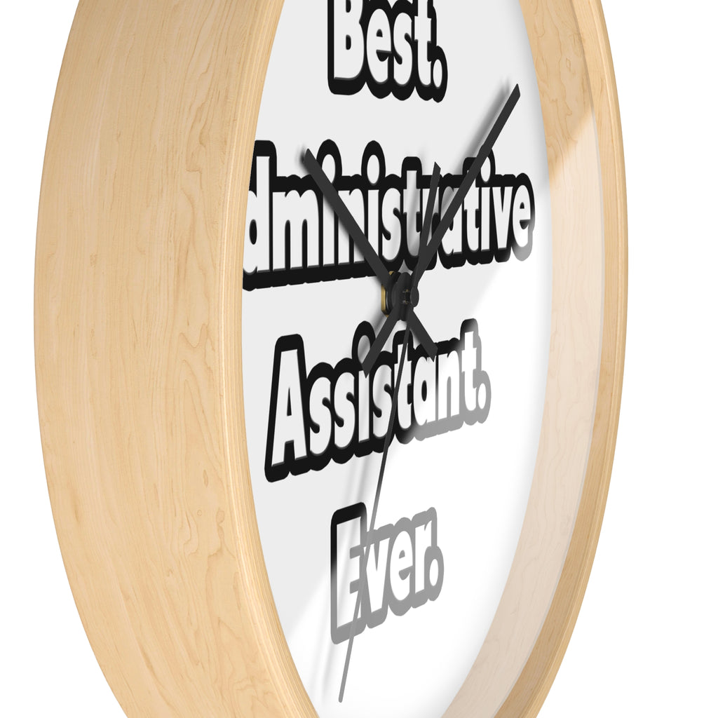 Best. Administrative Assistant. Ever - Wall Clock