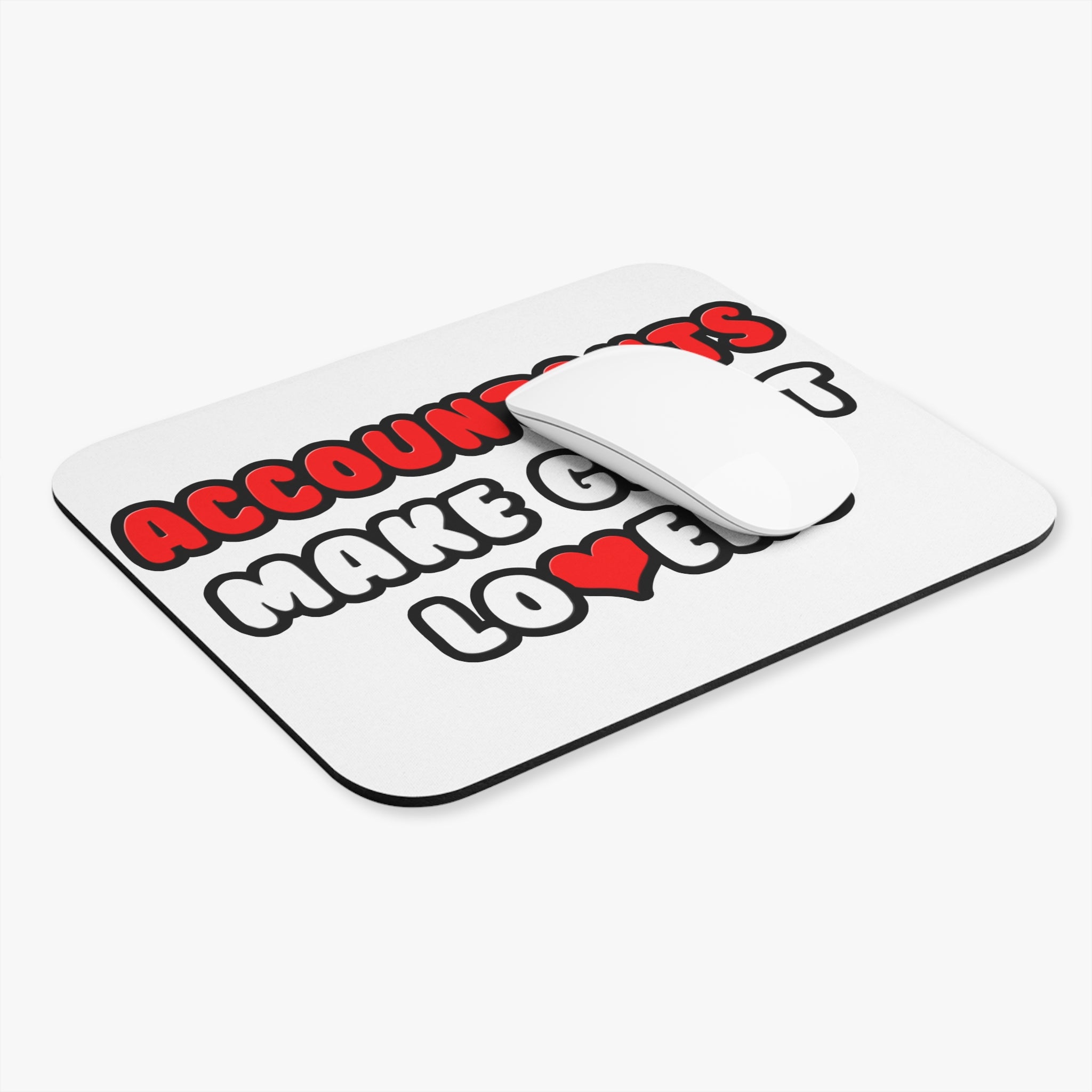 Accountants Make Great Lovers - Mouse Pad (Rectangle)