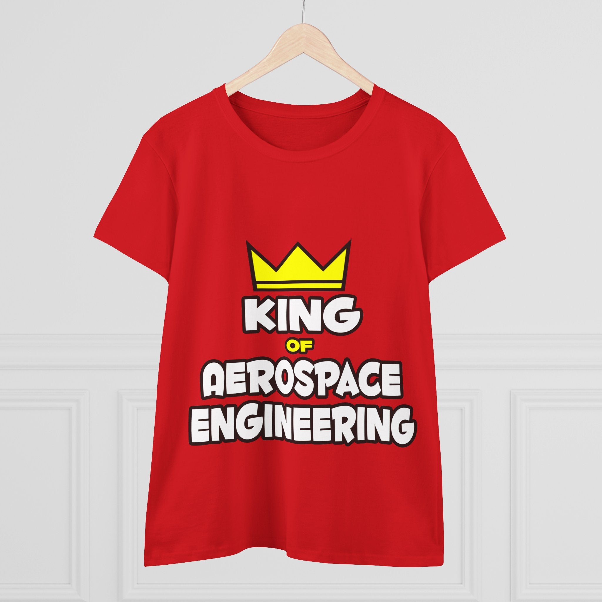 King of Aerospace Engineering - Women's Midweight Cotton Tee