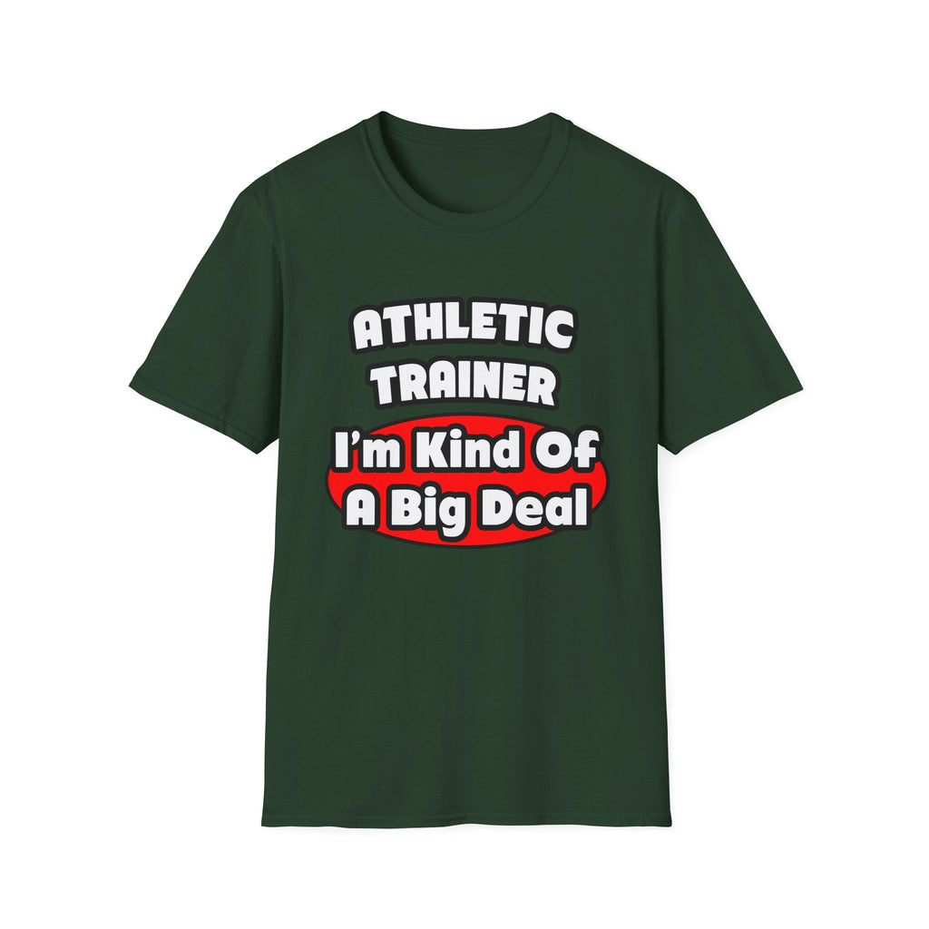 Athletic Trainer ... Big Deal - Unisex Softstyle T-Shirt