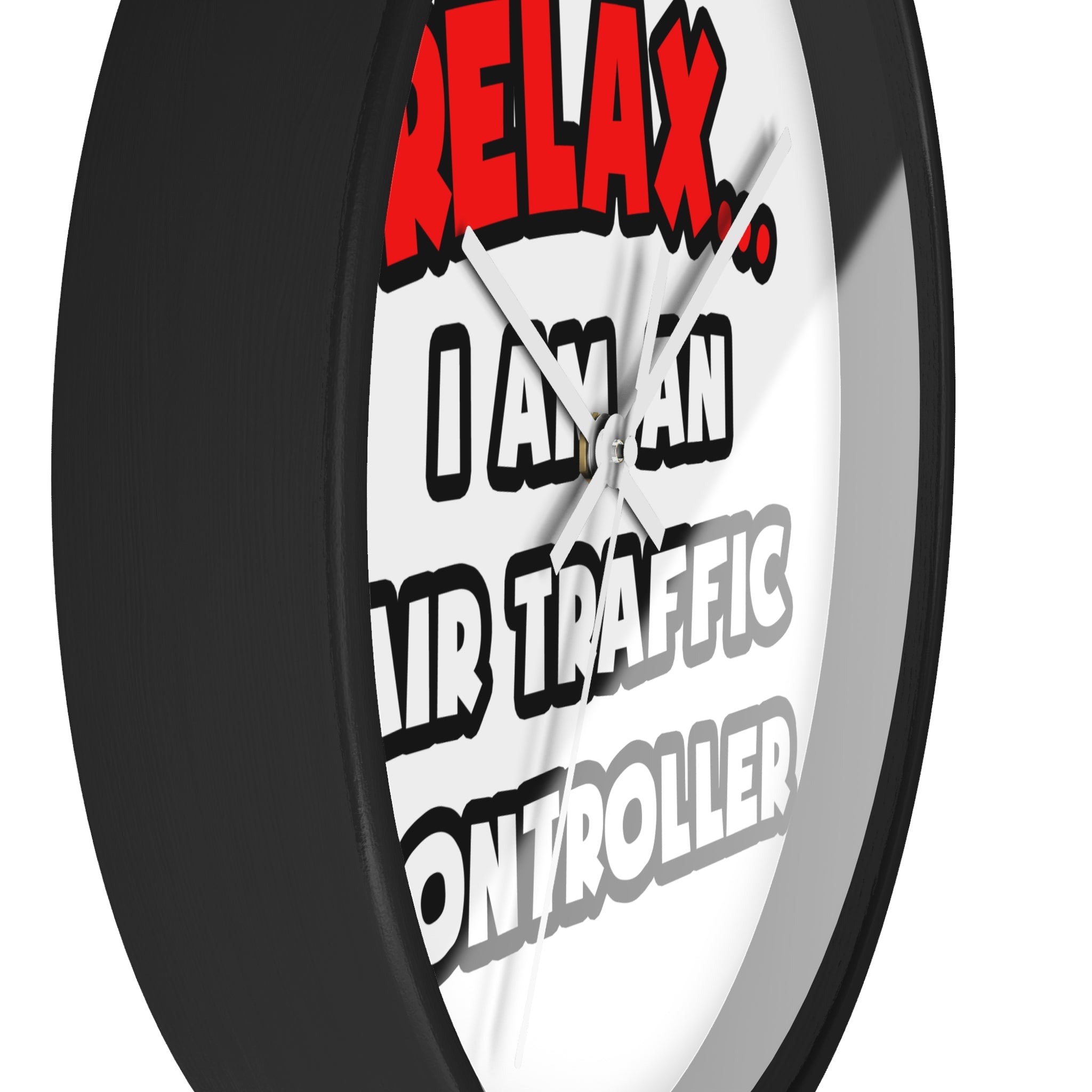 Relax ... I Am An Air Traffic Controller - Wall Clock
