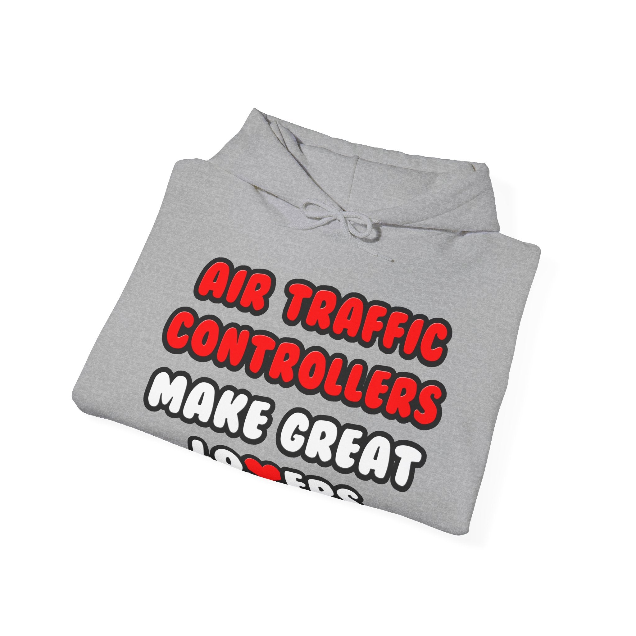 Air Traffic Controllers Make Great Lovers - Unisex Heavy Blend™ Hooded Sweatshirt
