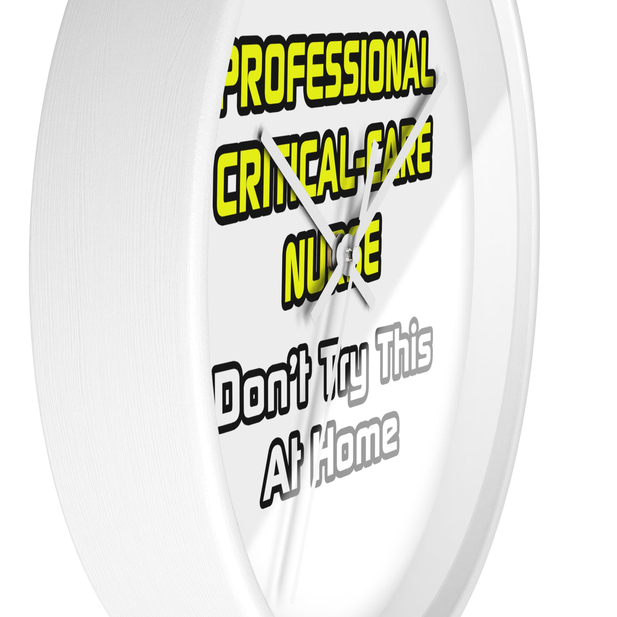 Professional Critical Care Nurse .. Joke - Wall Clock