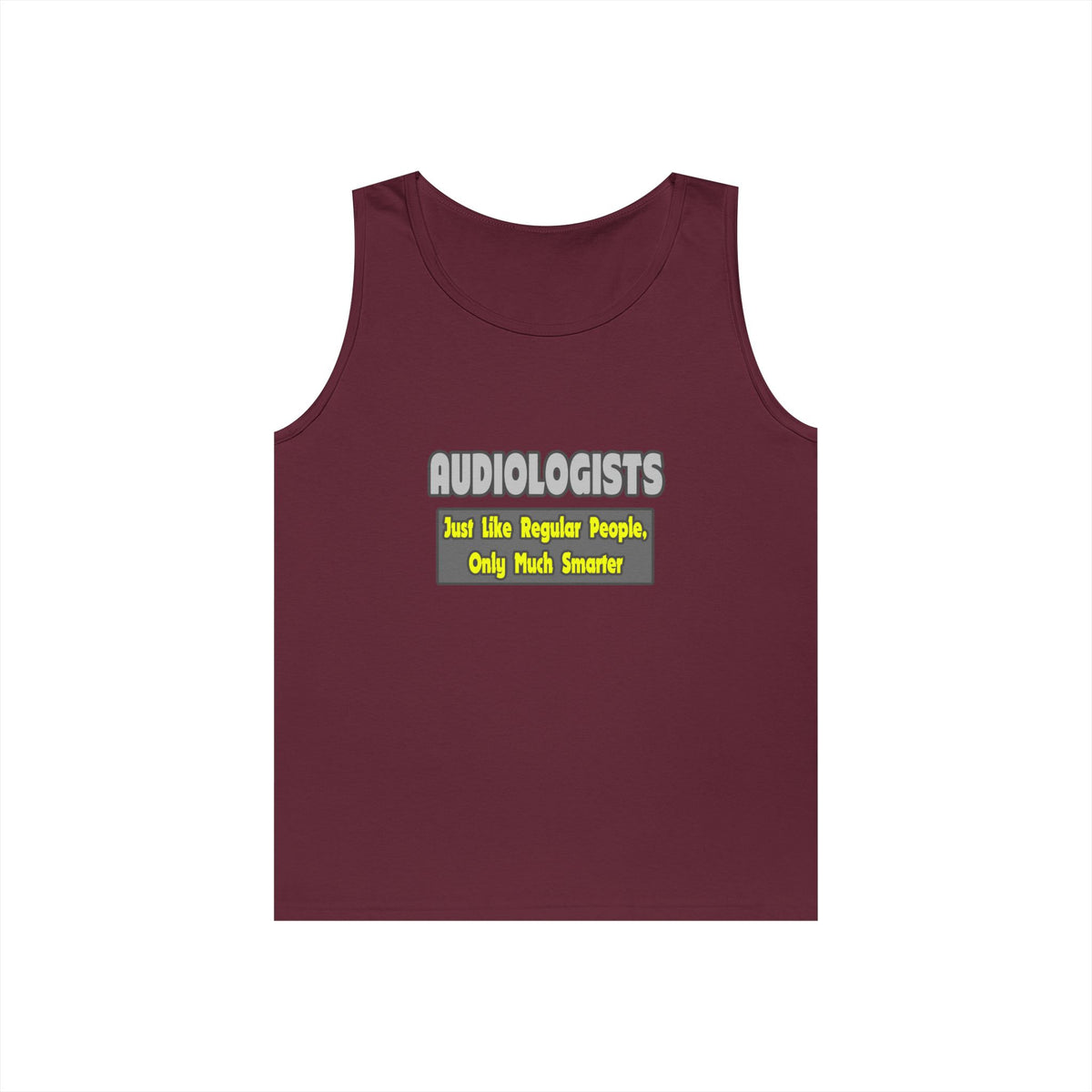 Audiologists...Smarter - Unisex Heavy Cotton Tank Top
