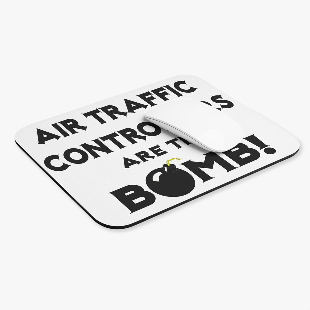 Air Traffic Controllers Are The Bomb! - Mouse Pad (Rectangle)