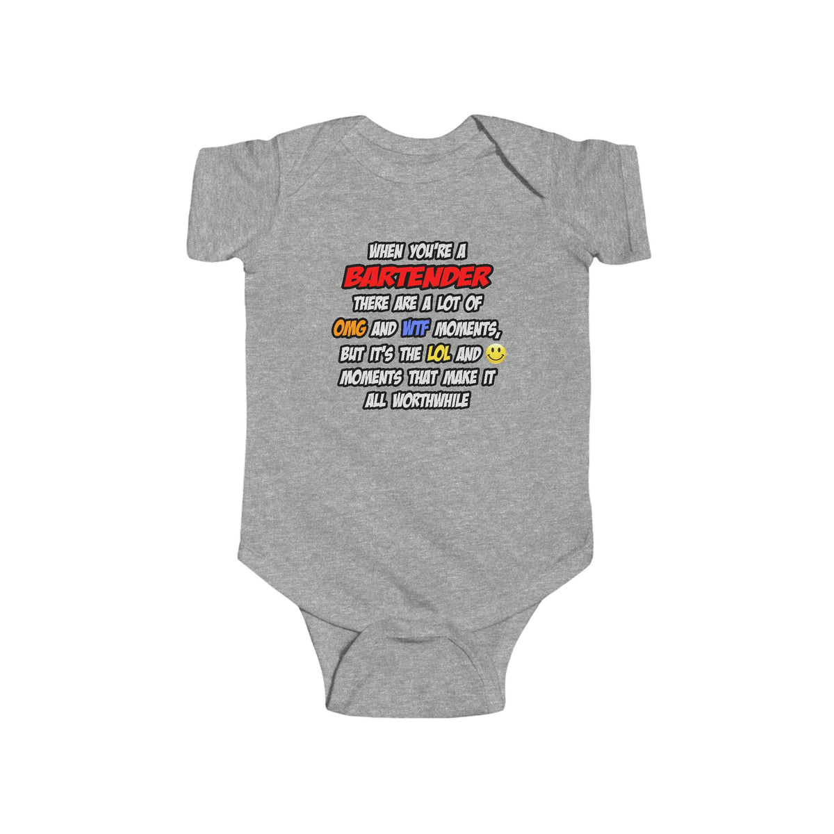 Bartender .. OMG WTF LOL - Infant Fine Jersey Bodysuit