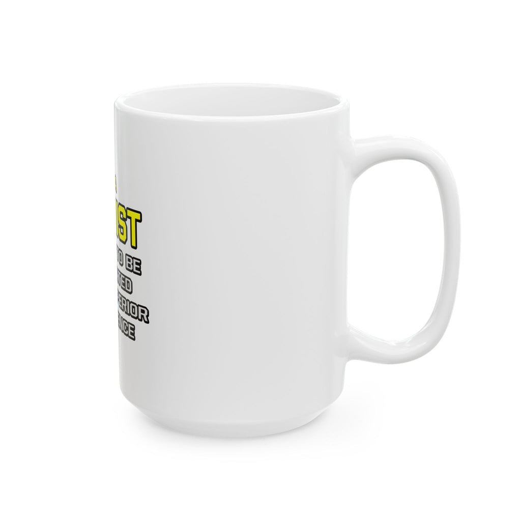Chemist...Superior Intelligence - Ceramic Mug, (11oz, 15oz)