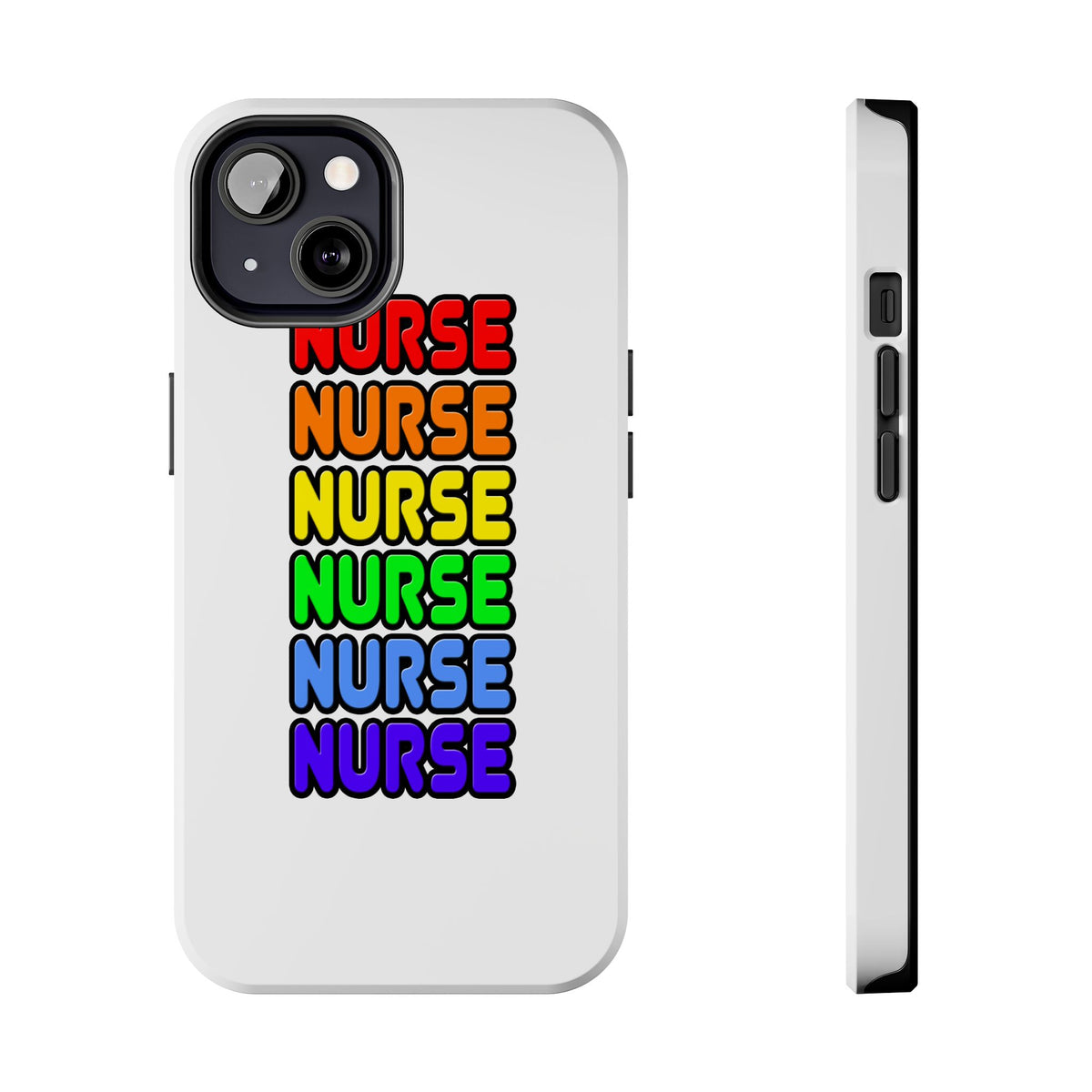 Rainbow Nurse - Tough Phone Cases
