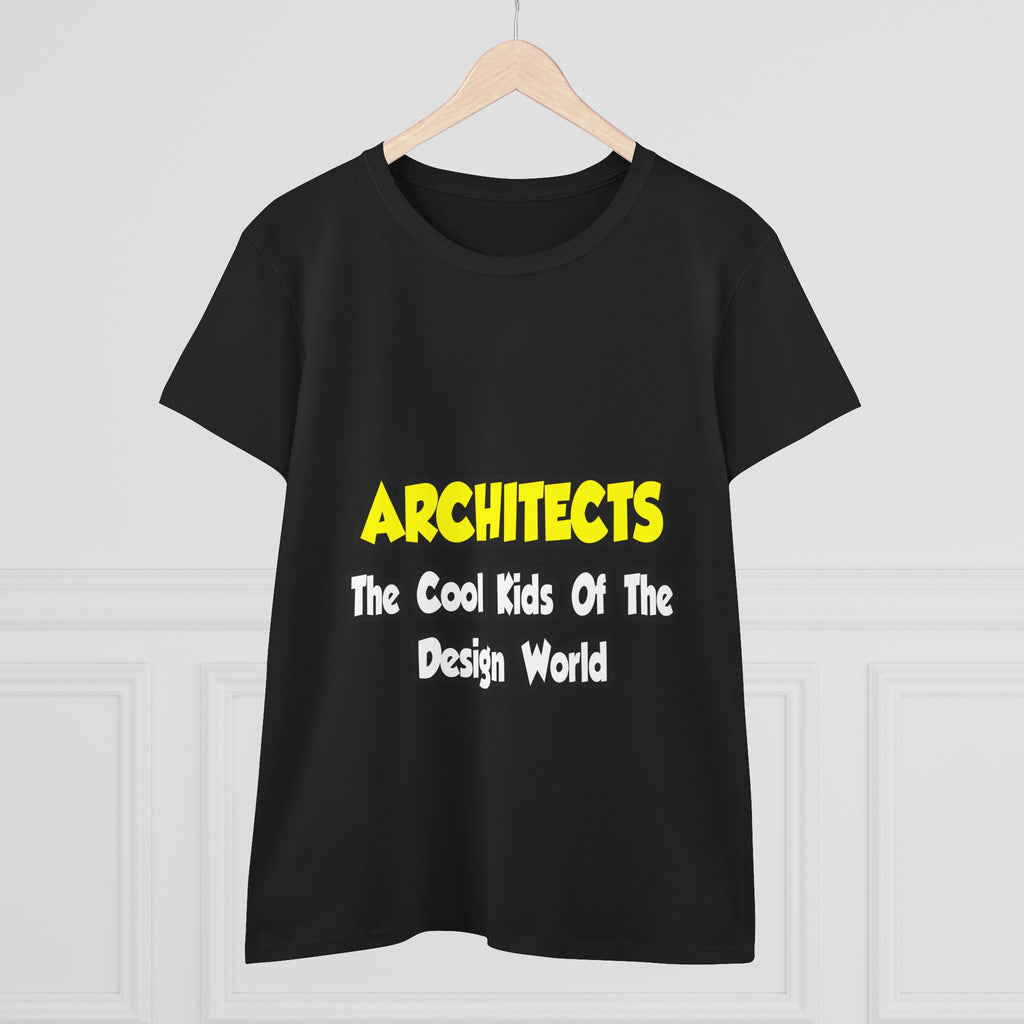 Architects...Cool Kids of Design World - Women's Midweight Cotton Tee