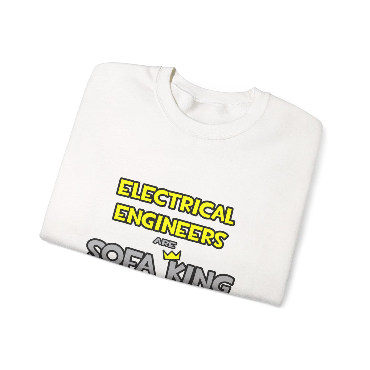 Electrical Engineers Are Sofa King Cool - Unisex Heavy Blend™ Crewneck Sweatshirt