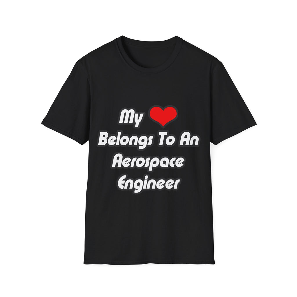 My Heart Belongs To An Aerospace Engineer - Unisex Softstyle T-Shirt