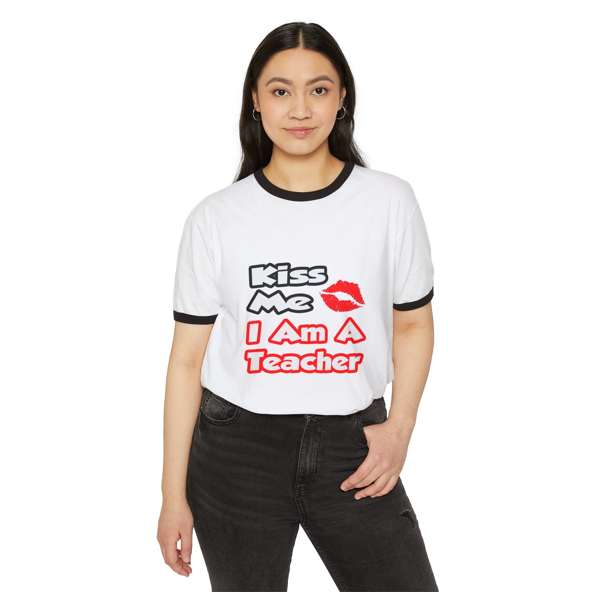 Kiss Me...I Am A Teacher - Unisex Cotton Ringer T-Shirt