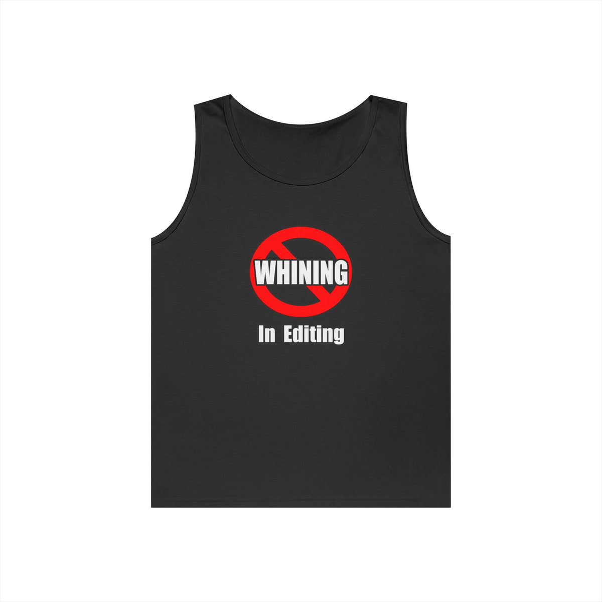 No Whining In Editing - Unisex Heavy Cotton Tank Top