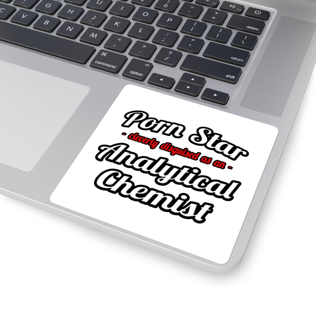 Porn Star...Analytical Chemist - Square Stickers