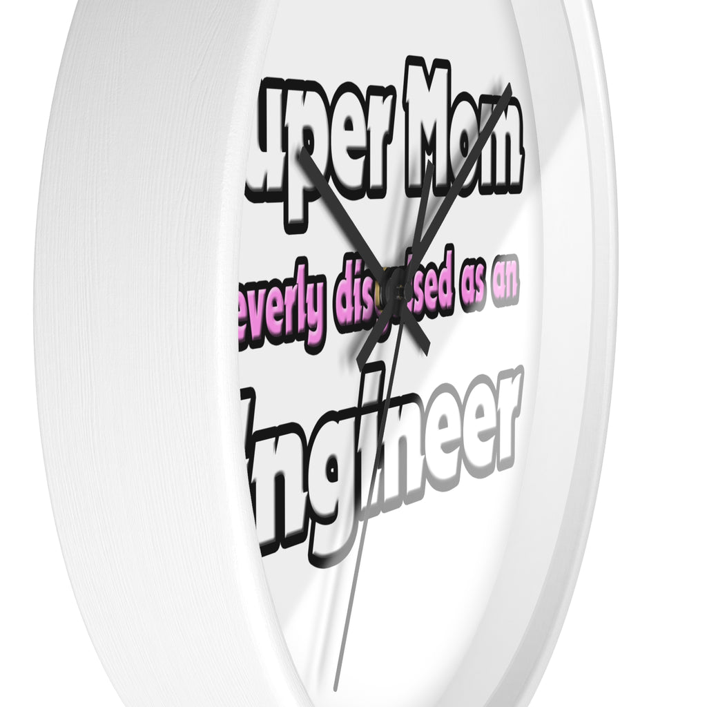 Super Mom ... Engineer - Wall Clock