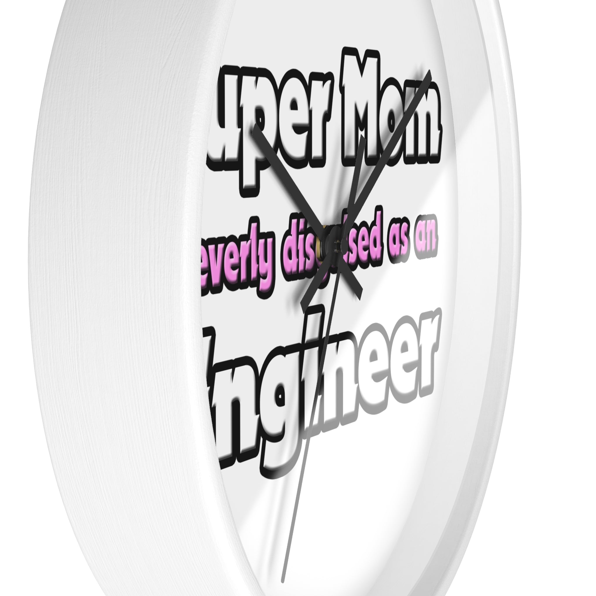 Super Mom ... Engineer - Wall Clock