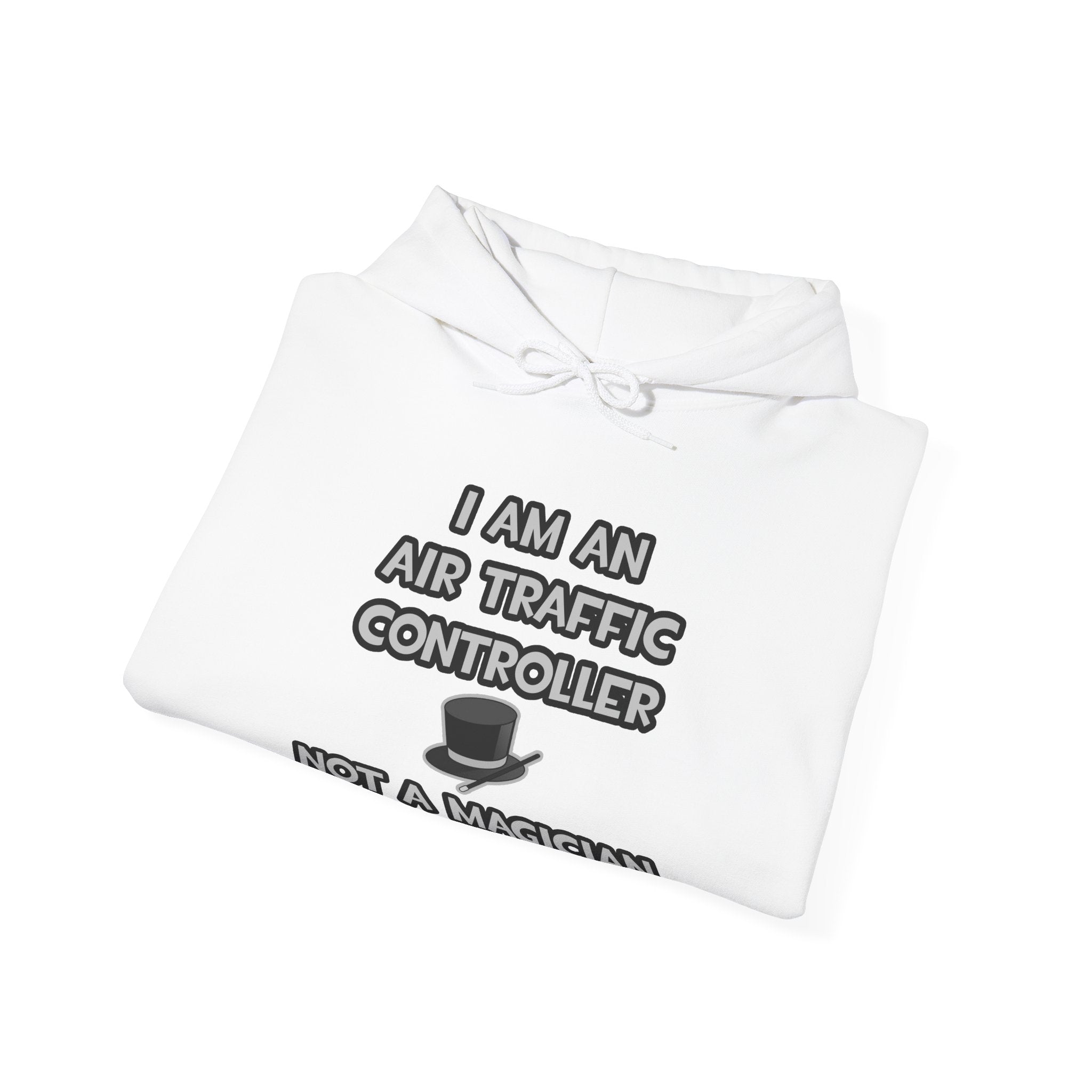 Air Traffic Controller ... Not A Magician - Unisex Heavy Blend™ Hooded Sweatshirt