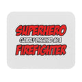 Superhero...Firefighter - Mouse Pad (Rectangle)