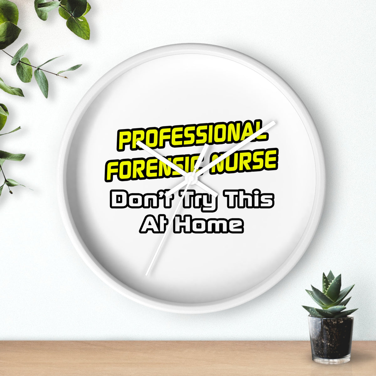 Professional Forensic Nurse .. Joke - Wall Clock