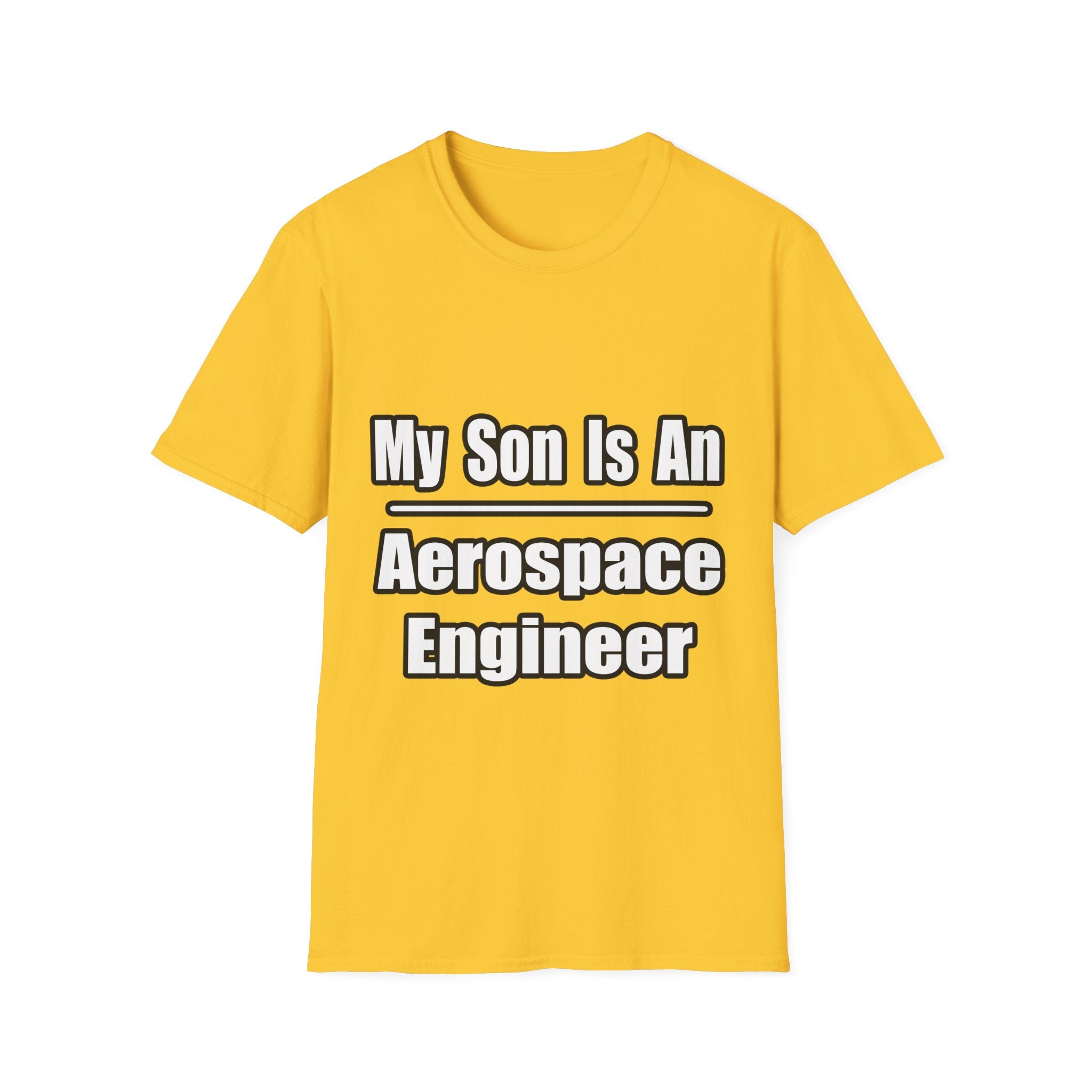 My Son Is An Aerospace Engineer - Unisex Softstyle T-Shirt