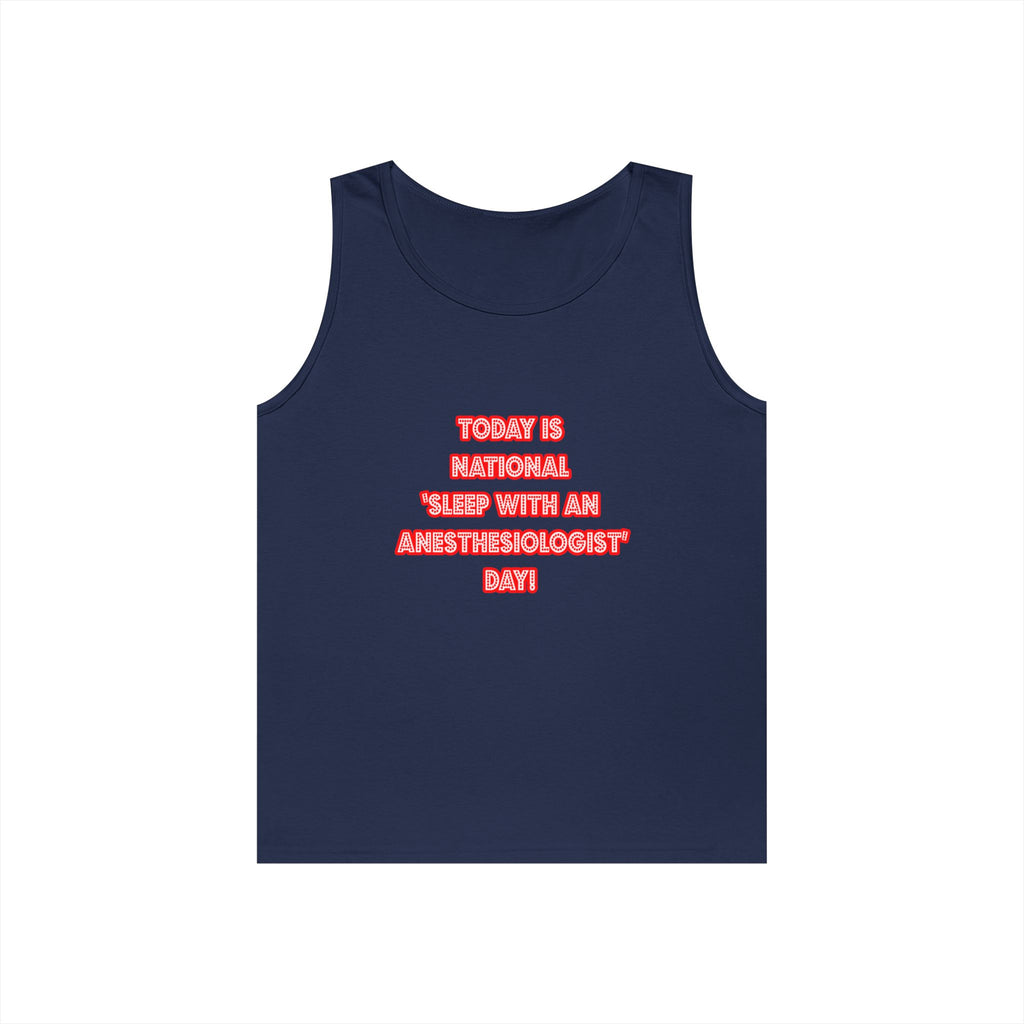 National 'Sleep With an Anesthesiologist' Day - Unisex Heavy Cotton Tank Top