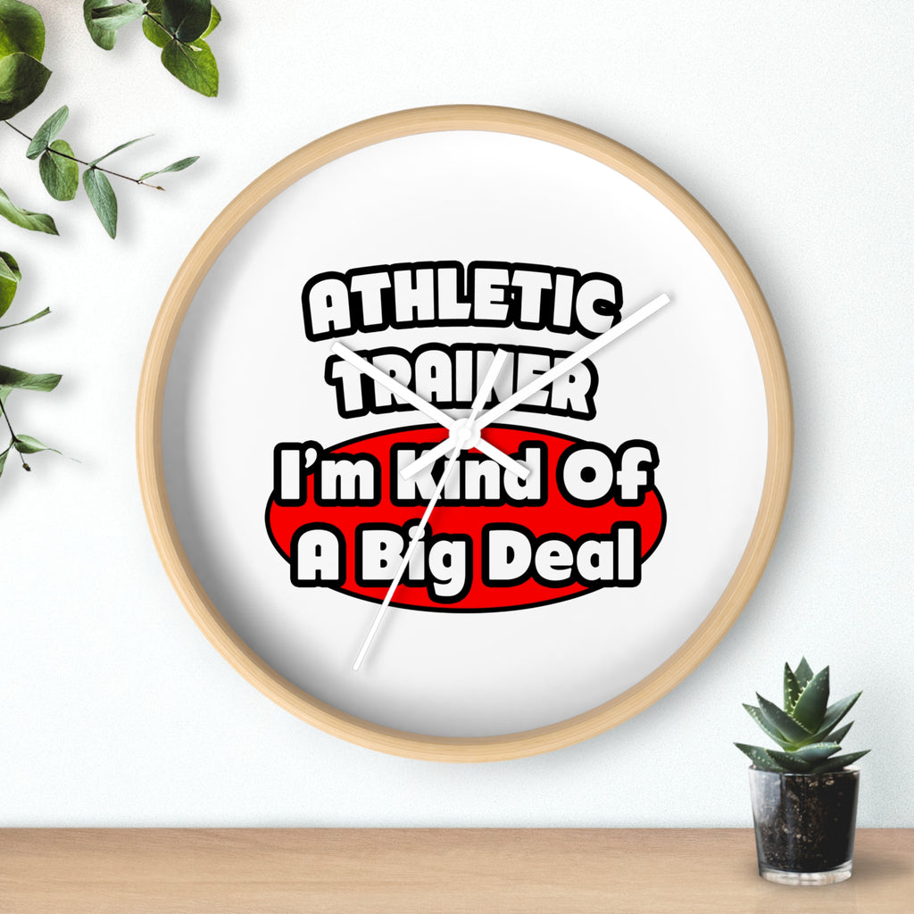 Athletic Trainer ... Big Deal - Wall Clock