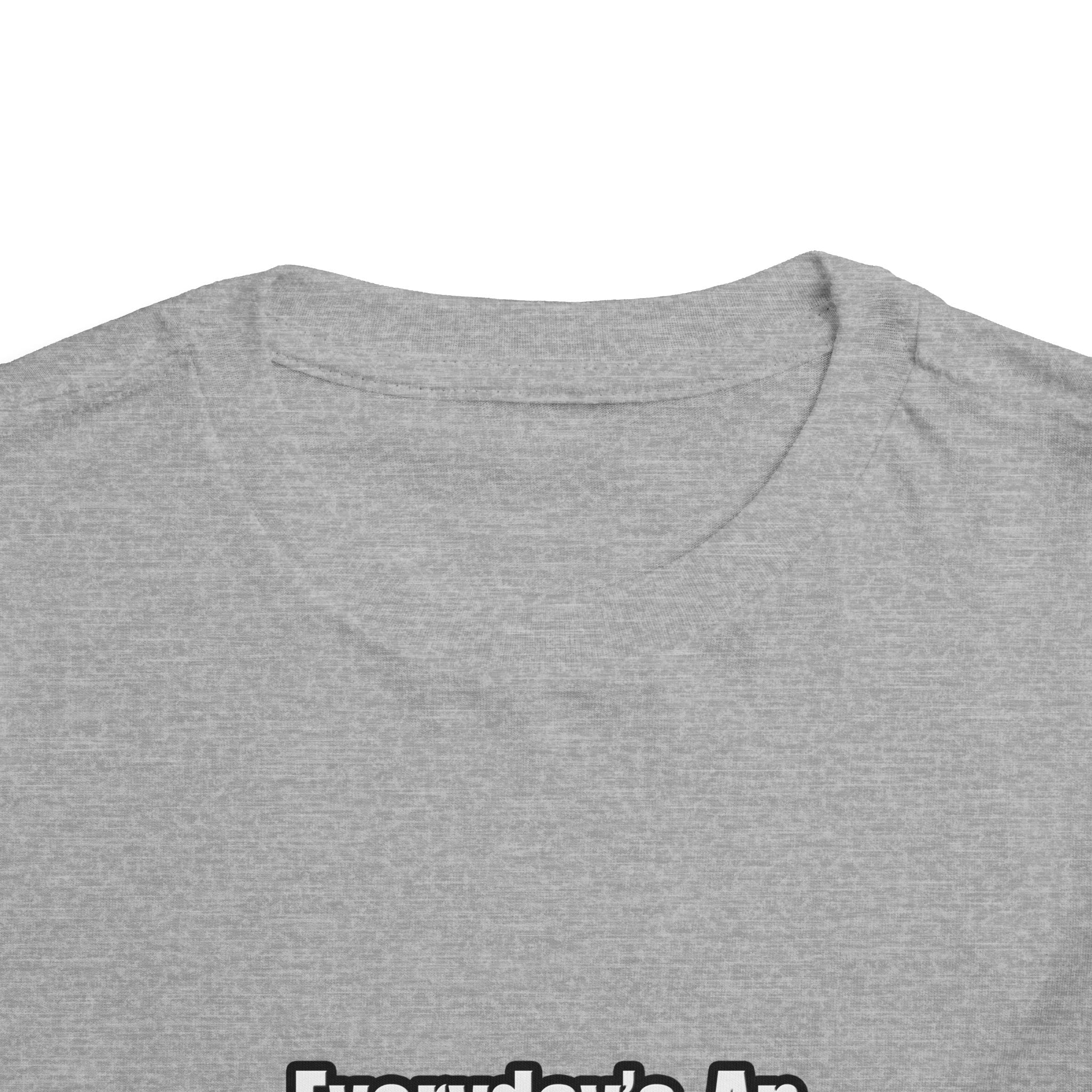 Everyday's An Adventure...Teacher - Toddler Short Sleeve Tee