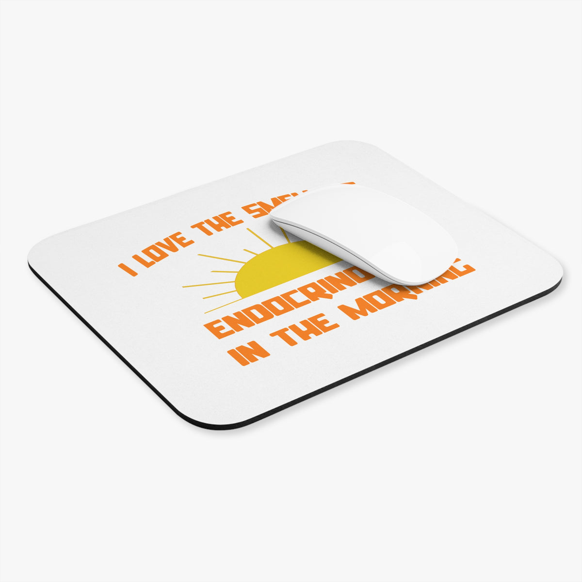Smell of Endocrinology in the Morning - Mouse Pad (Rectangle)