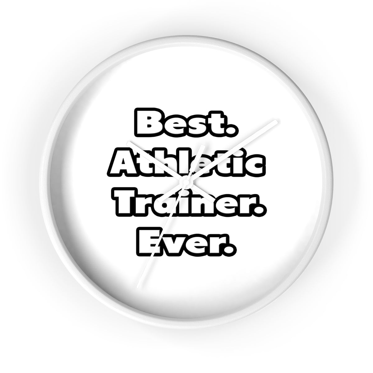 Best. Athletic Trainer. Ever - Wall Clock