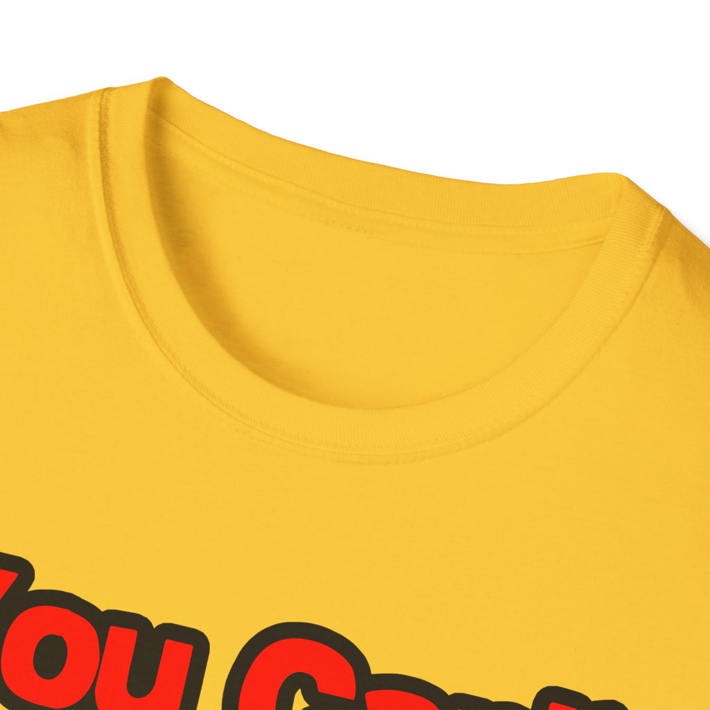 You Can't Scare Me...Cardiologist - Unisex Softstyle T-Shirt