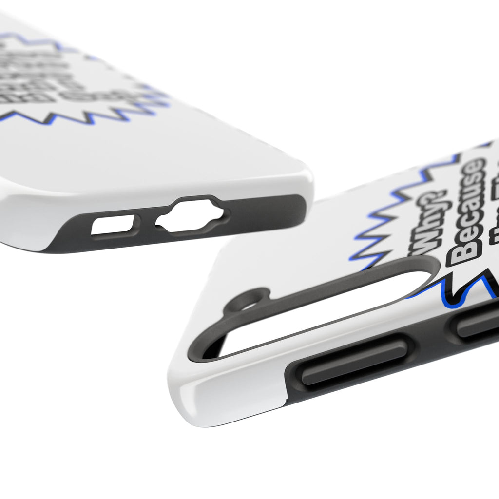 Nurse...Because I Said So - Tough Phone Cases