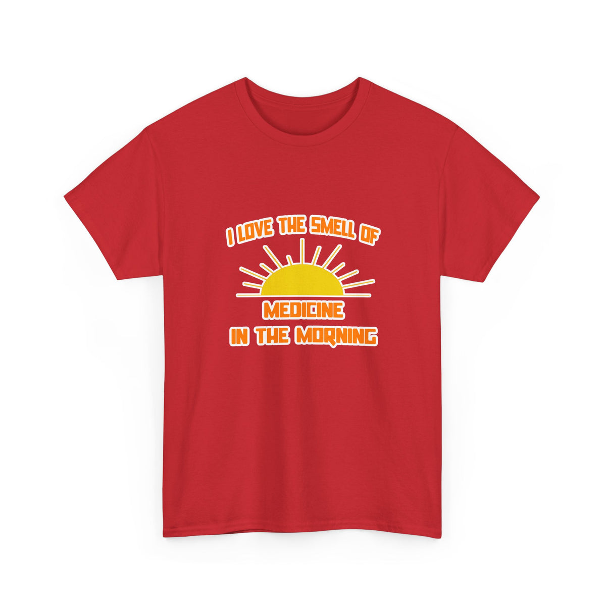Smell of Medicine in the Morning - Unisex Heavy Cotton Tee